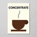 Постер Concentrate інтер'єрний А5 900327 фото 1